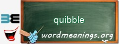 WordMeaning blackboard for quibble